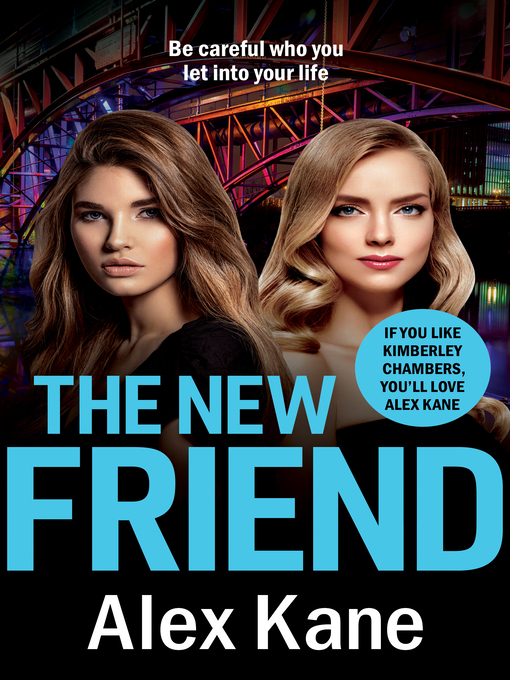 Title details for The New Friend by Alex Kane - Available